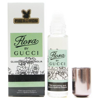 Масляные духи с феромонами Gucci Flora by Gucci Glamorous Magnolia 10 мл